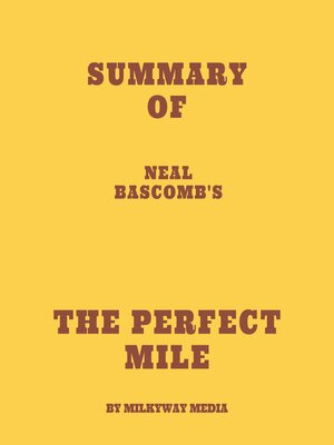 cover image of Summary of Neal Bascomb's the Perfect Mile